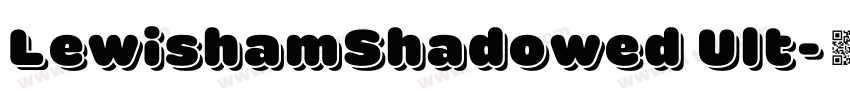LewishamShadowed Ult字体转换